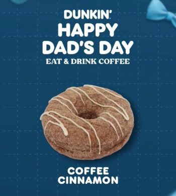 Dunkin-Fathers-Day-Promotion-4-350x389 - Beverages Food , Restaurant & Pub Johor Kedah Kelantan Kuala Lumpur Melaka Negeri Sembilan Pahang Penang Perak Perlis Promotions & Freebies Putrajaya Sabah Sarawak Selangor Terengganu 