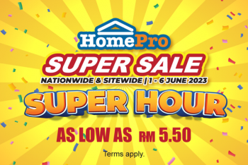 HomePro-Super-Sale-350x234 - Beddings Computer Accessories Electronics & Computers Furniture Home & Garden & Tools Home Appliances Home Decor Home Hardware Johor Kedah Kelantan Kitchen Appliances Kuala Lumpur Malaysia Sales Melaka Negeri Sembilan Online Store Pahang Penang Perak Perlis Putrajaya Sabah Sarawak Selangor Terengganu 