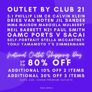 Outlet-By-Club-21-National-Outlet-Shopping-Day-Sale-at-Johor-Premium-Outlets-350x350 - Apparels Fashion Accessories Fashion Lifestyle & Department Store Johor Malaysia Sales 