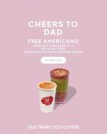 San-Francisco-Fathers-Day-Special-350x438 - Beverages Food , Restaurant & Pub Johor Kedah Kelantan Kuala Lumpur Melaka Negeri Sembilan Pahang Penang Perak Perlis Promotions & Freebies Putrajaya Sabah Sarawak Selangor Terengganu 
