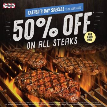 TGI-Fridays-Fathers-Day-50-OFF-All-Steaks-Promotion-350x350 - Beverages Food , Restaurant & Pub Johor Kedah Kelantan Kuala Lumpur Melaka Negeri Sembilan Pahang Penang Perak Perlis Promotions & Freebies Putrajaya Sabah Sarawak Selangor Terengganu 