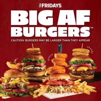 TGI-Fridays-Big-AF-Burgers-Promo-350x350 - Beverages Food , Restaurant & Pub Johor Kedah Kelantan Kuala Lumpur Melaka Negeri Sembilan Pahang Penang Perak Perlis Promotions & Freebies Putrajaya Sabah Sarawak Selangor Terengganu 