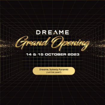 Dreame-Grand-Opening-at-Sunway-Pyramid-350x350 - Computer Accessories Electronics & Computers Home Appliances IT Gadgets Accessories Promotions & Freebies Selangor 