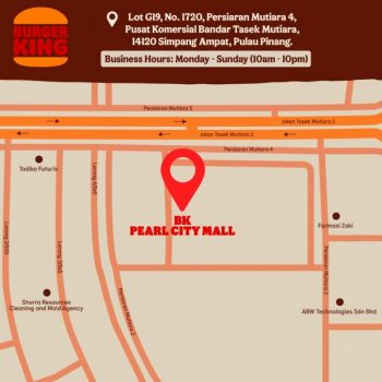 Burger-King-Grand-Opening-at-Pearl-City-Mall-3-350x350 - Food , Restaurant & Pub Penang Promotions & Freebies 
