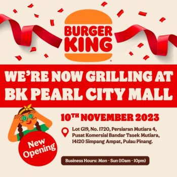 Burger-King-Grand-Opening-at-Pearl-City-Mall-350x350 - Food , Restaurant & Pub Penang Promotions & Freebies 
