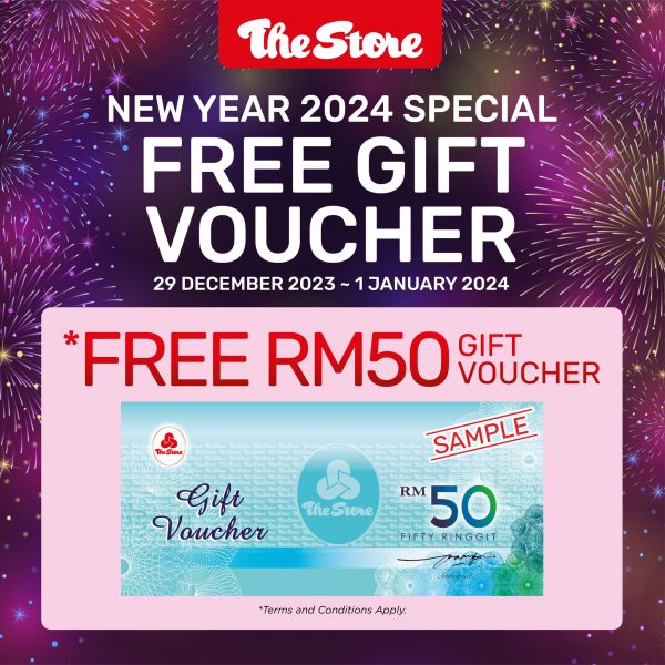 29 Dec 20231 Jan 2024 The Store New Year 2024 Free Gift Voucher