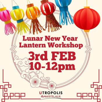 Lunar-New-Year-Lantern-Workshop-at-Utropolis-Marketplace-350x350 - Events & Fairs Shopping Malls 