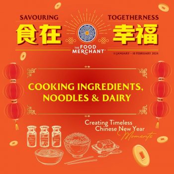 The-Food-Merchant-Flavourful-Lunar-New-Year-Promo-350x350 - Food , Restaurant & Pub Johor Kedah Kelantan Kuala Lumpur Melaka Negeri Sembilan Pahang Penang Perak Perlis Promotions & Freebies Putrajaya Sabah Sarawak Selangor Terengganu 