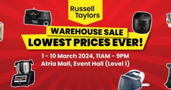 Russell-Taylors-Warehouse-Sale-at-Atria-Mall-350x184 - Electronics & Computers Home Appliances Kitchen Appliances Selangor Warehouse Sale & Clearance in Malaysia 