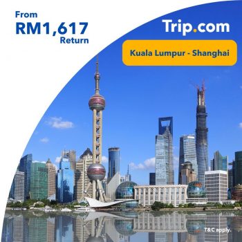 Trip.com-Great-Fares-to-China-3-350x350 - Johor Kedah Kelantan Kuala Lumpur Melaka Negeri Sembilan Online Store Pahang Penang Perak Perlis Promotions & Freebies Putrajaya Sabah Sarawak Selangor Sports,Leisure & Travel Terengganu Travel Packages 