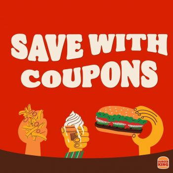 Burger-King-Coupons-Promo-350x350 - Burger Food , Restaurant & Pub Johor Kedah Kelantan Kuala Lumpur Melaka Negeri Sembilan Online Store Pahang Penang Perak Perlis Promotions & Freebies Putrajaya Sabah Sales Happening Now In Malaysia Sarawak Selangor Terengganu 