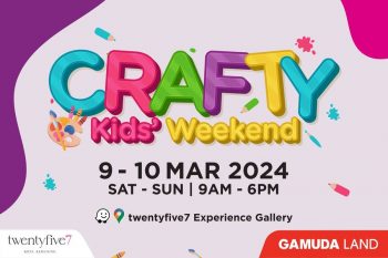 Gamuda-Land-Crafty-Kids-Weekend-350x233 - Baby & Kids & Parenting Education Events & Fairs Selangor 
