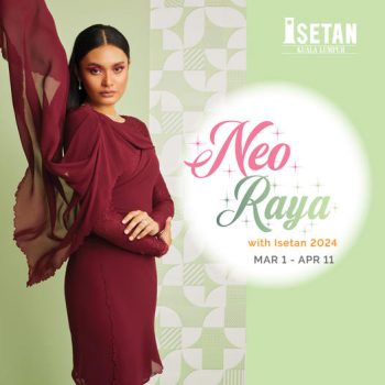 Isetan-Neo-Raya-Special-350x350 - Fashion Lifestyle & Department Store Johor Kuala Lumpur Promotions & Freebies Selangor 