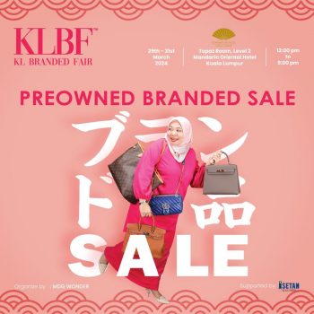 KLBF-KL-Branded-Fair-at-Mandarin-Oriental-Hotel-Kuala-Lumpur-350x350 - Events & Fairs Fashion Lifestyle & Department Store Kuala Lumpur Selangor 