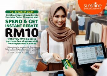 Sunshine-RM10-Instant-Rebate-Promotion-350x247 - Penang Promotions & Freebies Supermarket & Hypermarket 