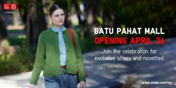 UNIQLO-Grand-Opening-at-Batu-Pahat-Mall-350x175 - Apparels Fashion Accessories Fashion Lifestyle & Department Store Pahang Promotions & Freebies 