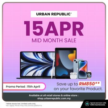 Urban-Republic-Mid-Month-Sale-350x350 - Electronics & Computers IT Gadgets Accessories Johor Kedah Kelantan Kuala Lumpur Laptop Malaysia Sales Melaka Mobile Phone Negeri Sembilan Online Store Pahang Penang Perak Perlis Putrajaya Sabah Sales Happening Now In Malaysia Sarawak Selangor Tablets Terengganu 