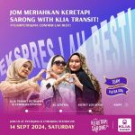 14 September 2024: KLIA Ekspres Sarong Parade: RM10 KLIA Transit Return Tickets Promotion
