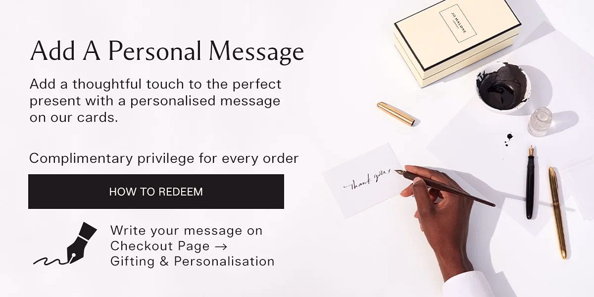 Personal-Message-Card-FREE-jo-malone - Fragrances Johor Kedah Kelantan Kuala Lumpur Malaysia Sales Melaka Nationwide Negeri Sembilan Online Store Pahang Penang Perak Perlis Putrajaya Sabah Sarawak Selangor Terengganu 