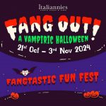 21 October – 3 November 2024: Italiannies: Halloween Promotion: Fangtastic Fun Fest