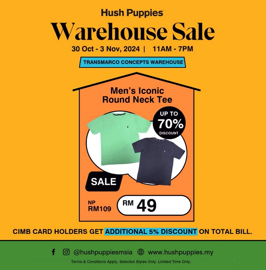 Hush Puppies Warehouse Sale Up to 70 Off Footwear Accessories in Shah Alam 30 Oct 3 Nov 2024