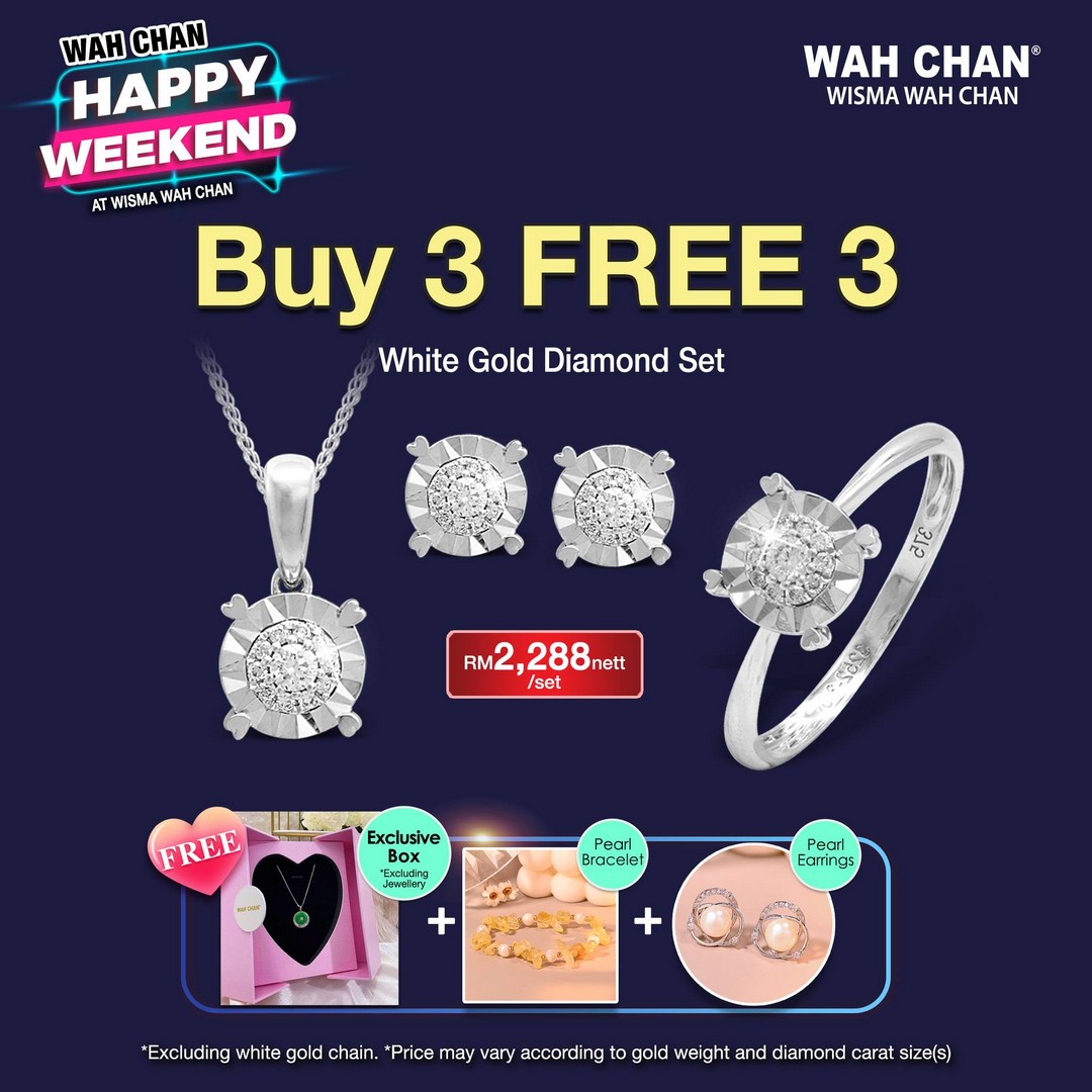 14 October 2024 onwards Wah Chan Gold Jewellery Exciting Promotions on Stunning Jewellery EverydayOnSales