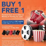 10 February – 11 May 2025: GSC Buy 1 FREE 1 Movie Ticket Promotion: Limited-Time Offer!