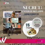 20 February 2025: WeTix: Win Premiere Passes to Secret: Untold Melody Giveaway