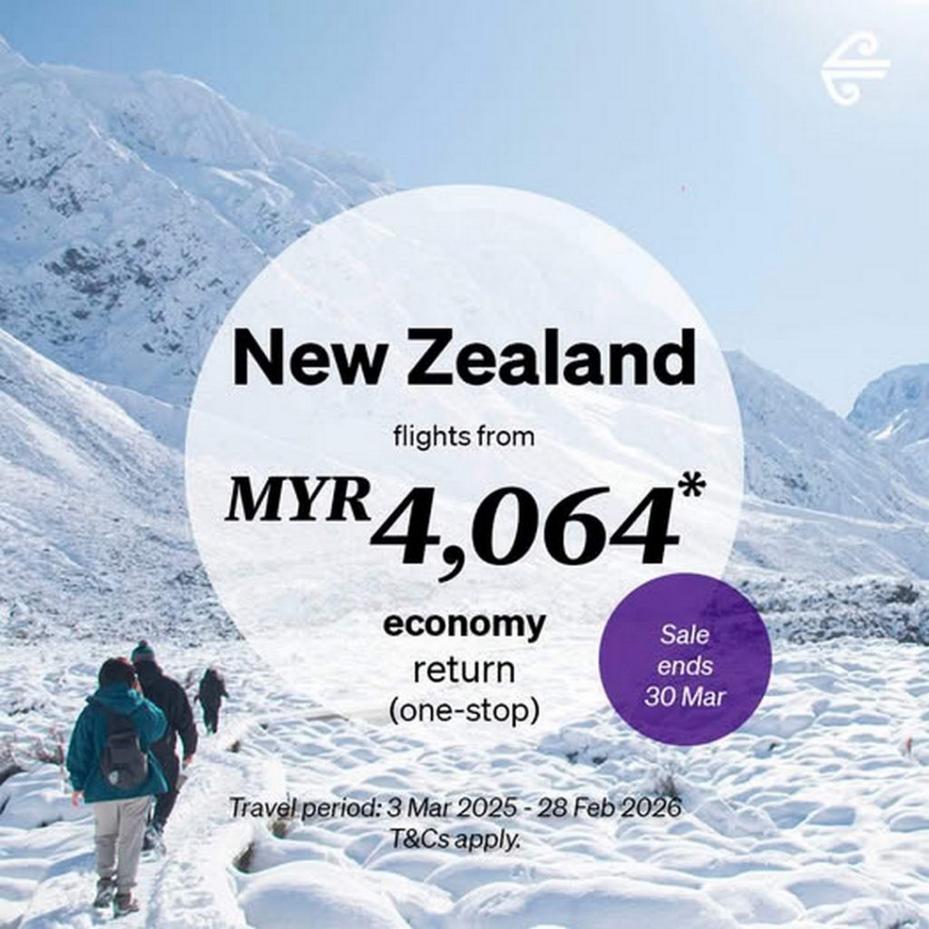 Now till 31 March 2025 Air New Zealand Exclusive Flight Deals to New Zealand Promotion