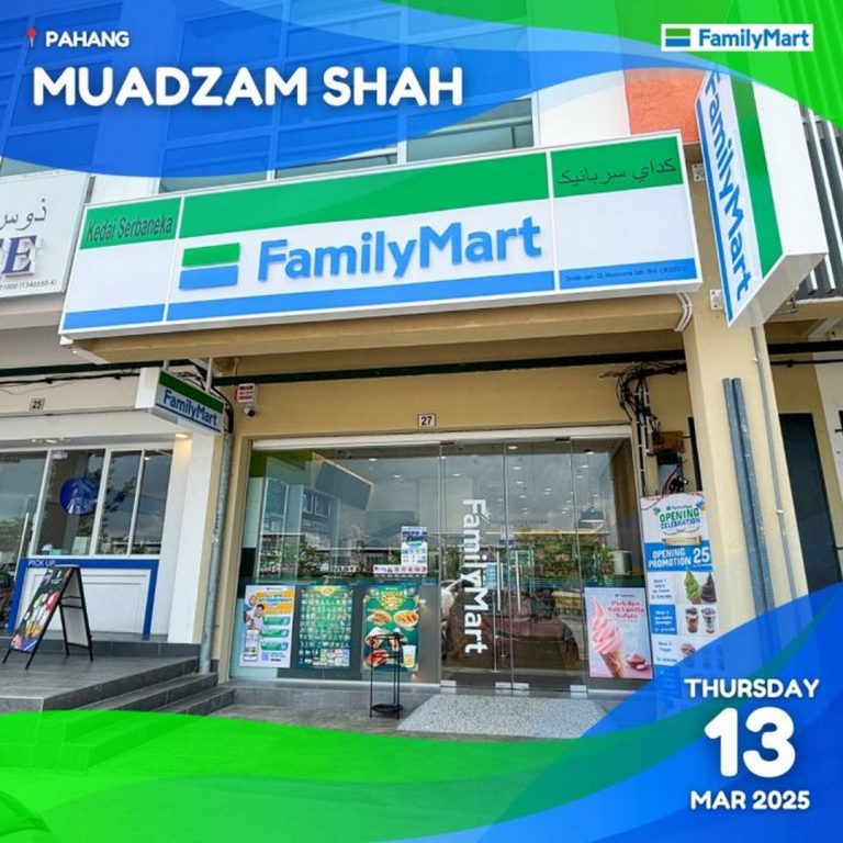 13 March 6 April 2025 FamilyMart Muadzam Shah, Grand Opening