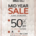 6 June–20 July 2025: Baagus Curtains: Mid-Year Sale with 50% Off and RM1,000 Rebate: Home Furnishing Promotion