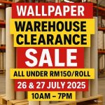 26-27 July 2025: Decorating Depot Wallpaper Warehouse Clearance Sale: Walk-In Promotion on Designer Rolls Under RM150