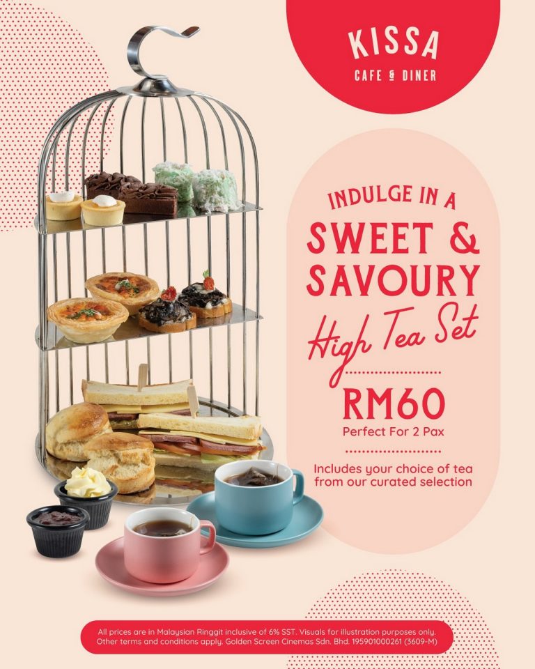 15 July 2025 onwards: Kissa Cafe, High Tea Set Refresh with Exclusive ...