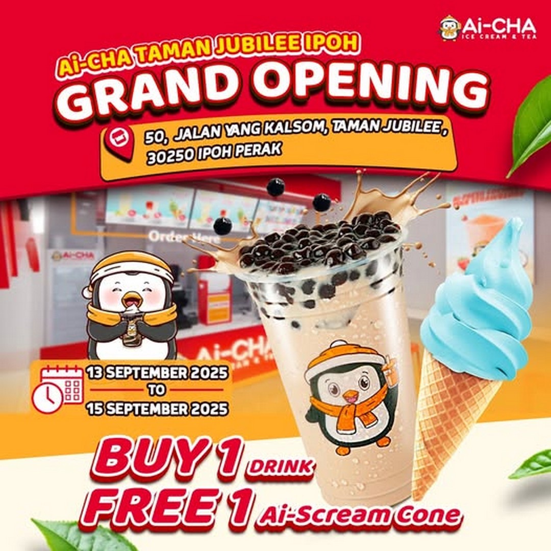 Ai-CHA-Jubilee-Garden-Ipoh-Opening-Special 13-15 September 2025: Ai-CHA Jubilee Garden Ipoh Opening Special: Buy 1 Drink, Get 1 Free Ai-Scream Cone Promotion