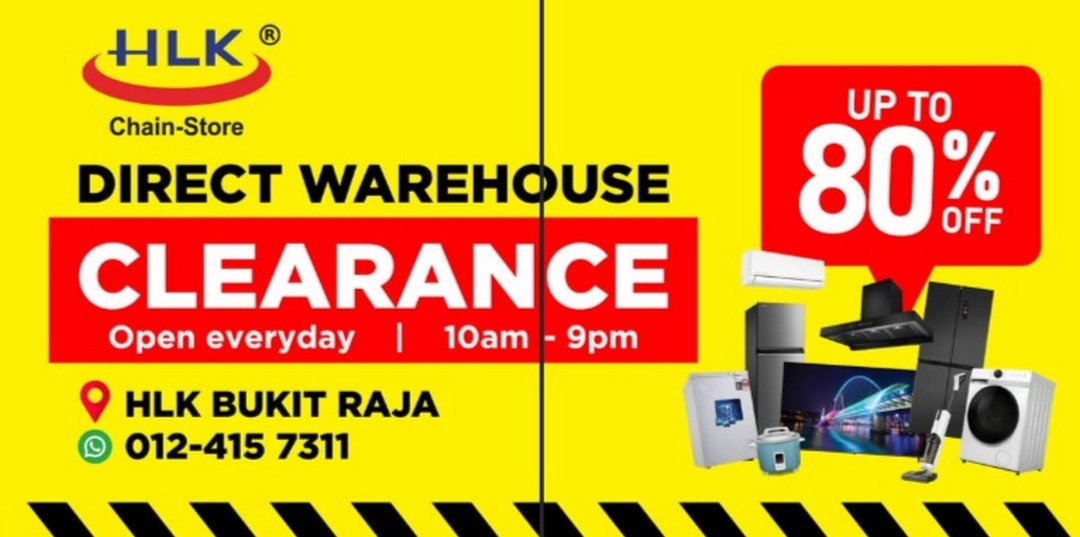 HLK-Bukit-Raja-Direct-Warehouse-Clearance-Sale 3 September 2025 onwards: HLK Bukit Raja Direct Warehouse Clearance Sale: Huge Discounts on Electrical Appliances
