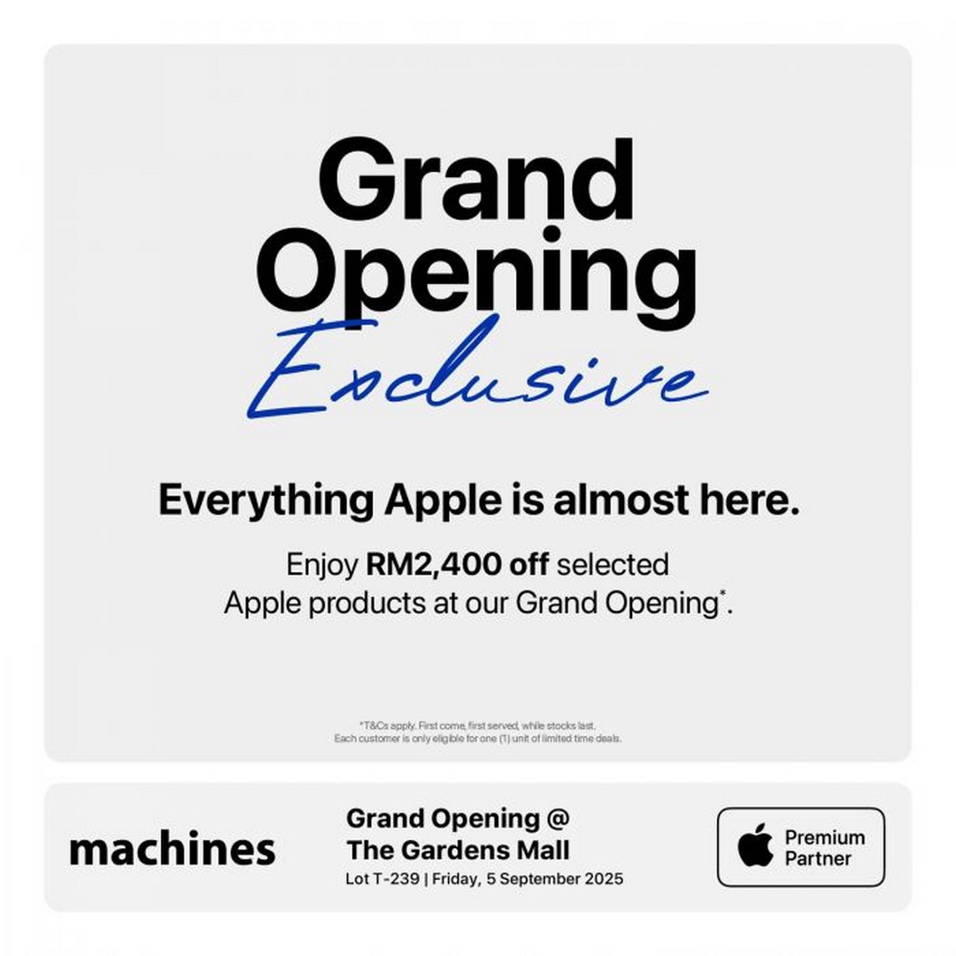 Machines-The-Gardens-Mall-Grand-Opening-Promotion 5–14 September 2025: Machines The Gardens Mall Grand Opening Promotion – Save Up to RM2,400 on Apple Products
