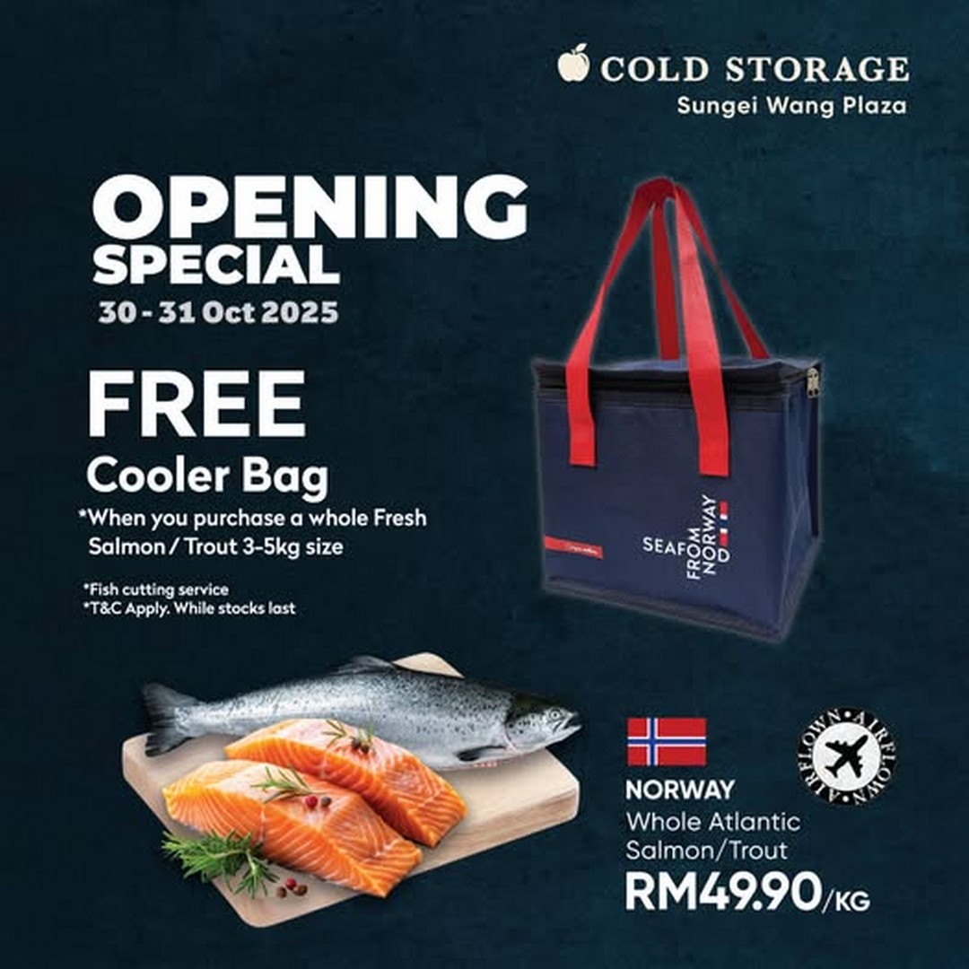 Cold-Storage-Sungei-Wang-Fresh-Salmon-Trout-Opening-Promotion 30-31 October 2025: Cold Storage Sungei Wang: Fresh Salmon & Trout Opening Promotion: Free Cooler Bag Giveaway