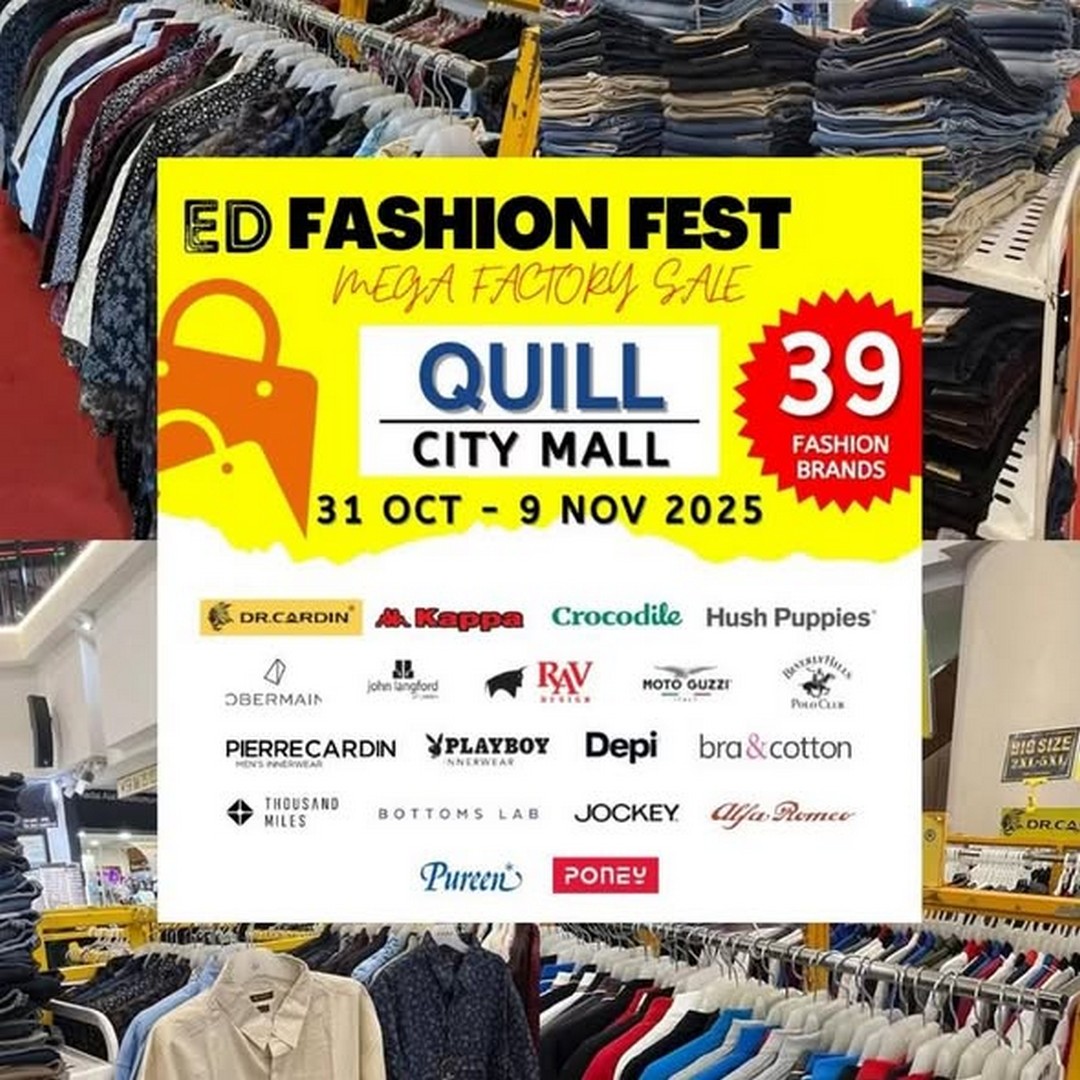 ED-Labels-Malaysia-Fashion-Fest-at-Quill-City-Mall-1 31 October–9 November 2025: ED Labels Malaysia Fashion Fest at Quill City Mall