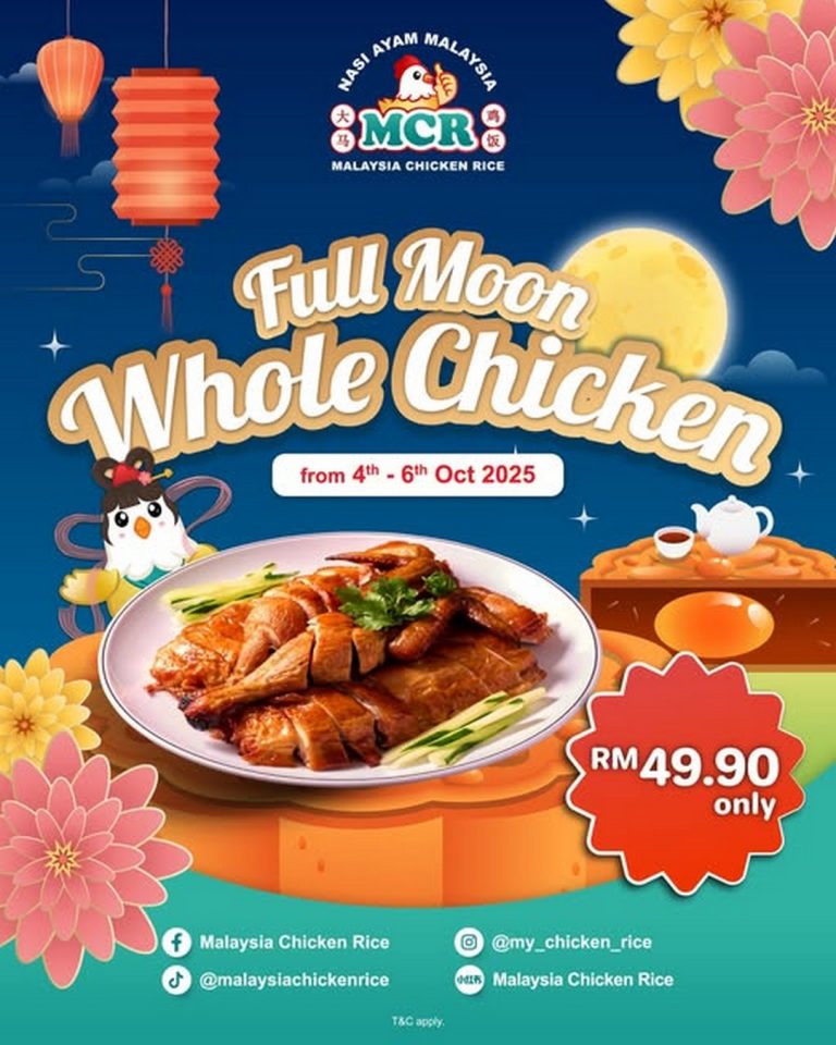 4-6 October 2025: Malaysia Chicken Rice: Full Moon Special – RM49.90 ...