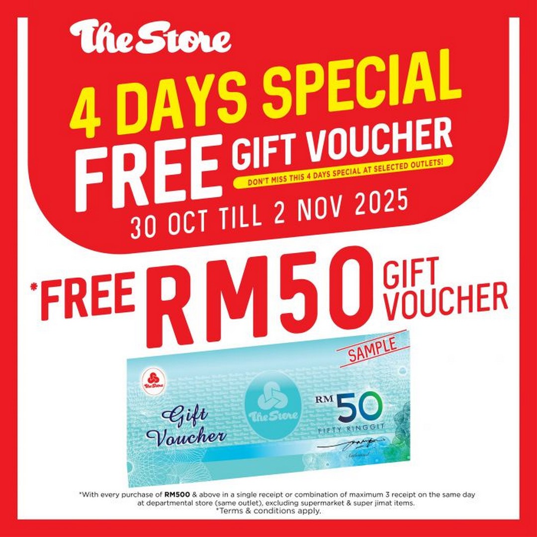 The-Store-Malaysia-4-Days-Special-1 30 October–2 November 2025: The Store Malaysia: 4 Days Special Free Gift Voucher Promotion