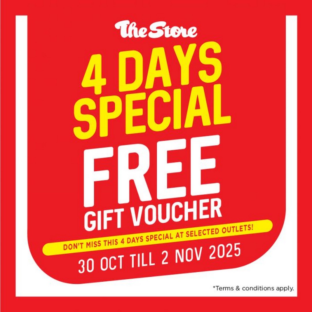 The-Store-Malaysia-4-Days-Special 30 October–2 November 2025: The Store Malaysia: 4 Days Special Free Gift Voucher Promotion