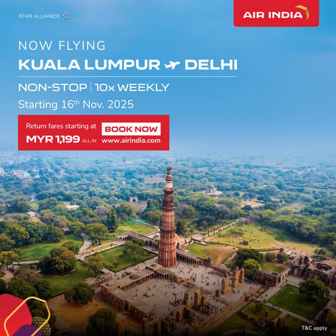 Air-India-Kuala-Lumpur-to-Delhi-Flights-Promotion 16 November 2025 onwards: Air India Kuala Lumpur to Delhi Flights Promotion: Seamless Travel with Affordable Return Fares