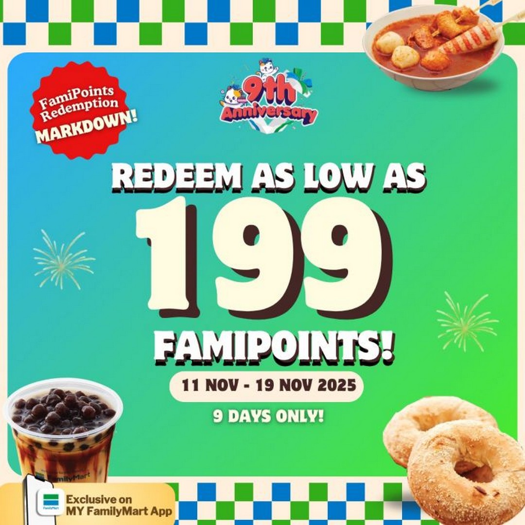 FamilyMart-FamiPoints-Redemption-Markdown 11–19 November 2025: FamilyMart FamiPoints Redemption Markdown: Redeem Selected Food & Drinks From 199 Points