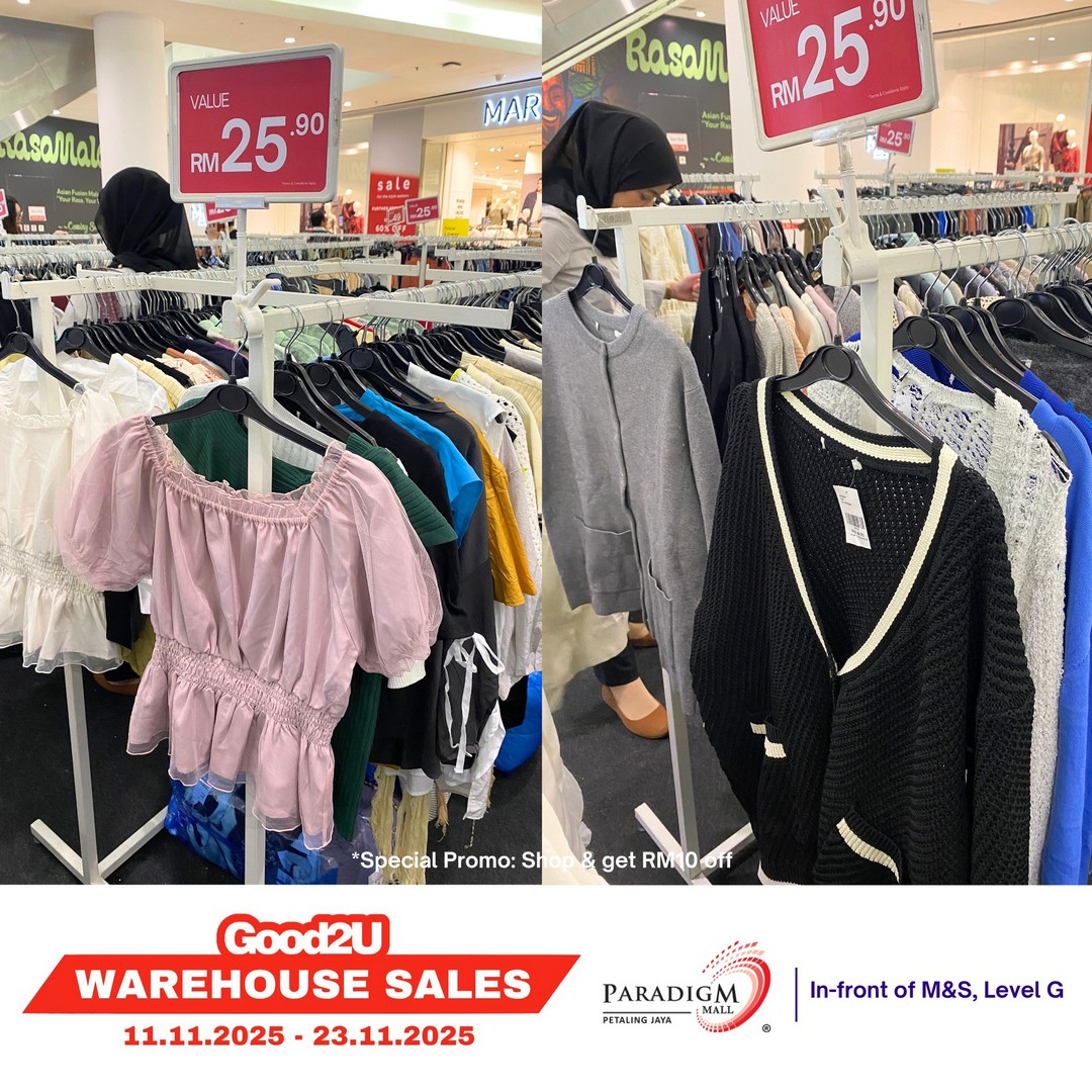 Good2U-Warehouse-Sale-at-Paradigm-Mall-PJ-–-Huge-Fashion-Bargains-Starting-7 11–23 November 2025: Good2U Warehouse Sale at Paradigm Mall PJ – Huge Fashion Bargains Starting from RM1.90!