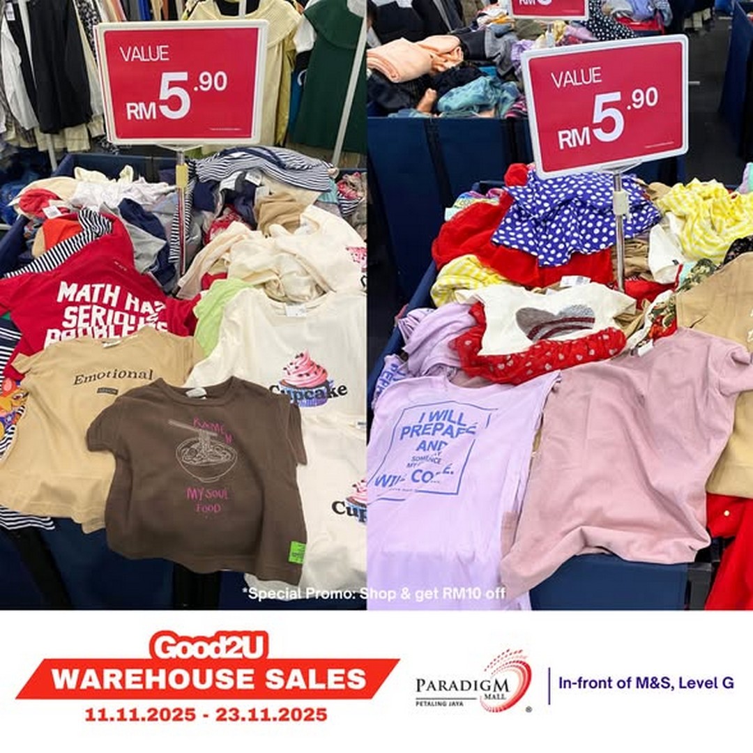 Good2U-Warehouse-Sale-at-Paradigm-Mall-PJ-–-Huge-Fashion-Bargains-Starting 11–23 November 2025: Good2U Warehouse Sale at Paradigm Mall PJ – Huge Fashion Bargains Starting from RM1.90!