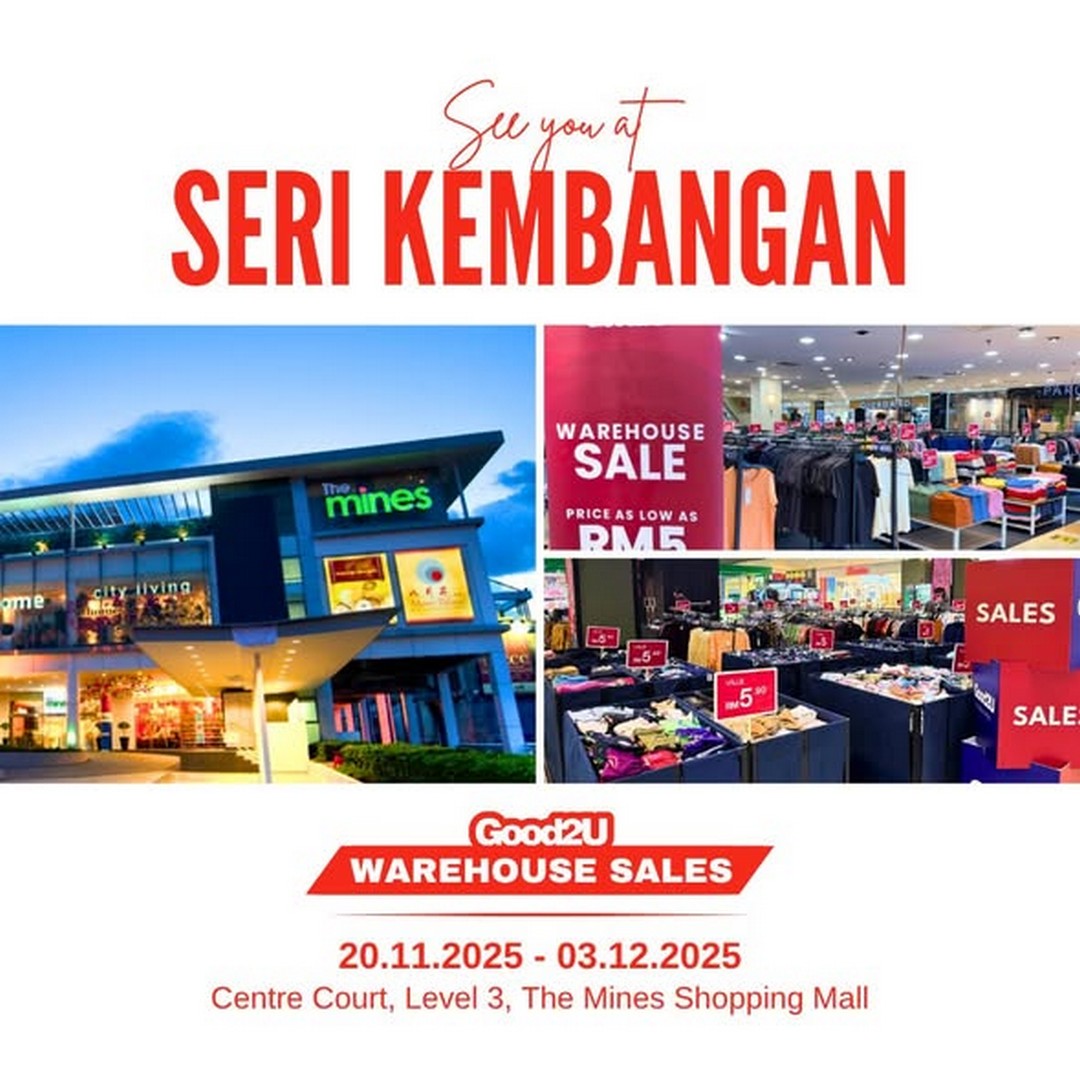 Good2U-Warehouse-Sale-at-The-Mines 20 November–3 December 2025: Good2U Warehouse Sale at The Mines: Massive Clearance Deals and RM10 Bonus Reward Promotion