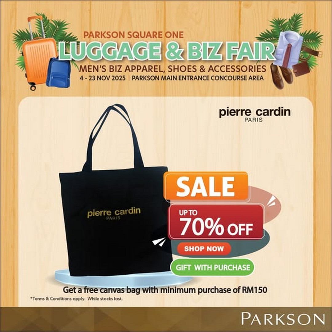 Parkson-Malaysia-Luggage-Mens-Biz-Apparel-Shoes-Accessories-Sale-2 4–23 November 2025: Parkson Malaysia Luggage, Men’s Biz Apparel, Shoes & Accessories Sale at Parkson Square One