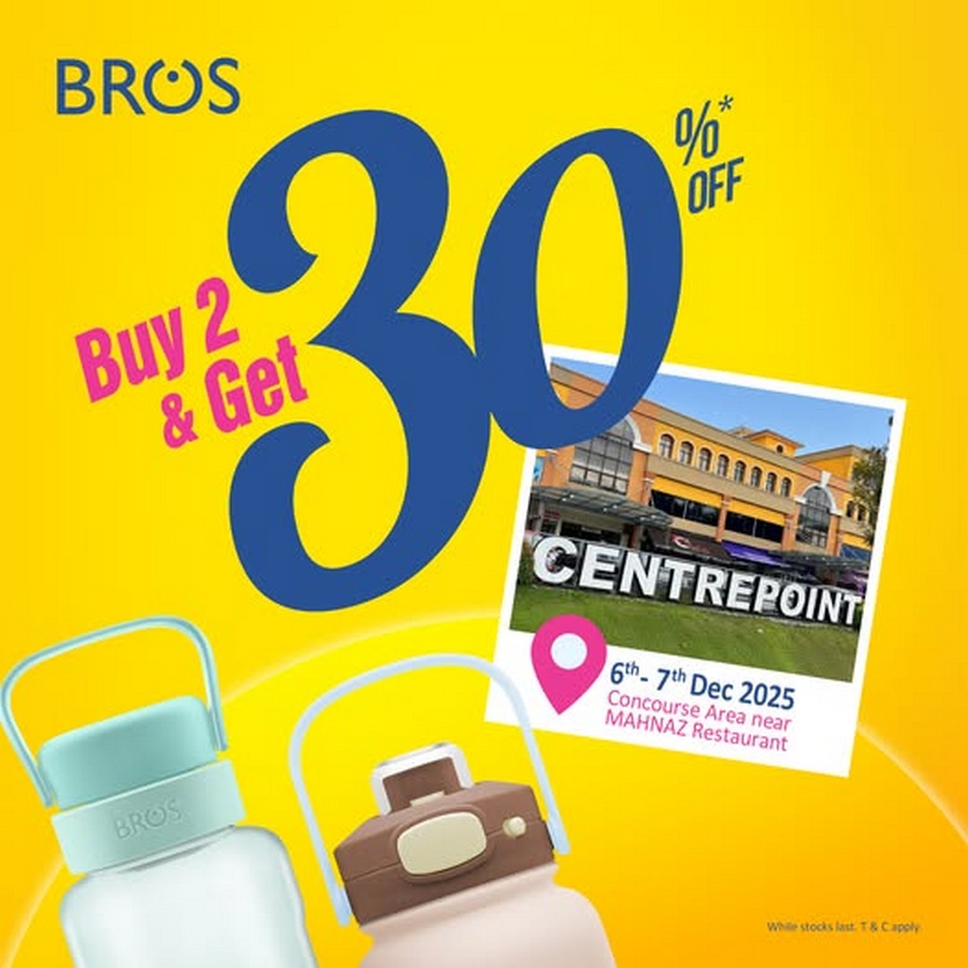BROS-Malaysia-Year-End-Sale 6–7 December 2025: BROS Malaysia Year End Sale Pop-Out Event at Centrepoint Bandar Utama, Special Discounts Up to 30% OFF, Product Showcase & Brand-New Releases Promotion