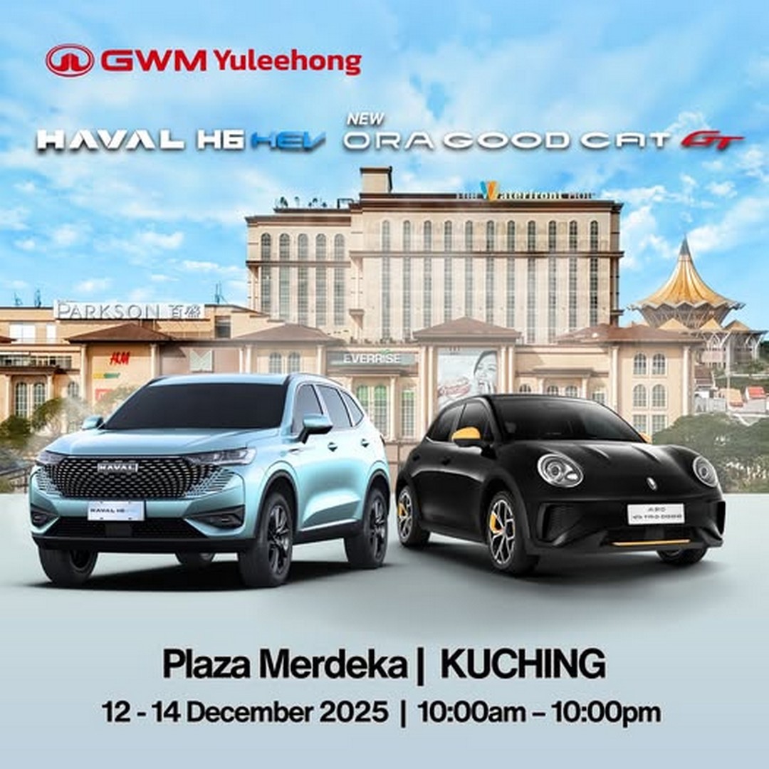 GWM-Kuching-Explore-ORA-Good-Cat-GT 12–14 December 2025: GWM Kuching: Explore ORA Good Cat GT & Haval H6 HEV Up Close: Promotion Event at Plaza Merdeka