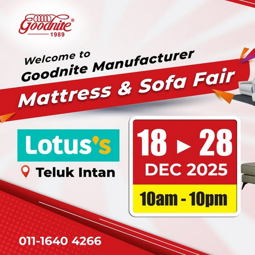 Goodnite-Malaysia-Mattress-Sofa-Fair 18–28 December 2025: Goodnite Malaysia Mattress & Sofa Fair at Lotus’s Teluk Intan: Sleep Better, Live Comfortably Promotion